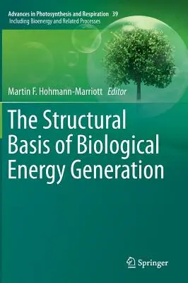 Les bases structurelles de la production d'énergie biologique - The Structural Basis of Biological Energy Generation