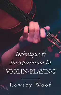 Technique et interprétation au violon - Technique and Interpretation in Violin-Playing