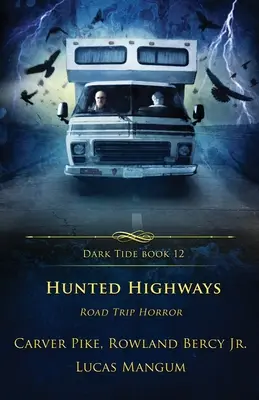 Hunted Highways : Road Trip Horror - Hunted Highways: Road Trip Horror