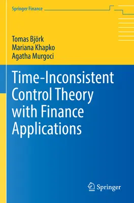 Théorie du contrôle incohérent dans le temps et applications financières - Time-Inconsistent Control Theory with Finance Applications
