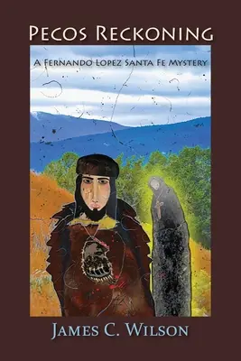 Pecos Reckoning : Un mystère de Fernando Lopez Santa Fe - Pecos Reckoning: A Fernando Lopez Santa Fe Mystery