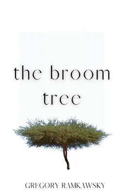 L'arbre à balais - The Broom Tree