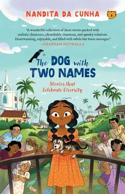 Le chien à deux noms Des histoires qui célèbrent la diversité - The Dog with Two Names Stories That Celebrate Diversity