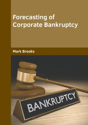 Prévision de la faillite des entreprises - Forecasting of Corporate Bankruptcy