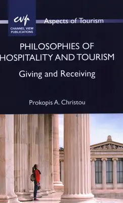 Philosophies de l'accueil et du tourisme : Donner et recevoir - Philosophies of Hospitality and Tourism: Giving and Receiving