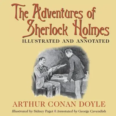 Les aventures de Sherlock Holmes : illustrées et annotées - The Adventures of Sherlock Holmes: Illustrated and annotated