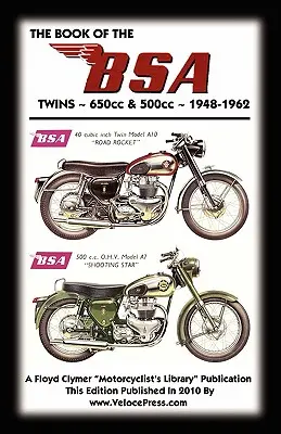 LIVRE DES BSA TWINS 650cc & 500cc 1948-1962 - BOOK OF THE BSA TWINS 650cc & 500cc 1948-1962
