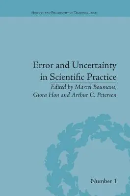 Erreur et incertitude dans la pratique scientifique - Error and Uncertainty in Scientific Practice
