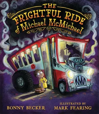 La chevauchée effrayante de Michael McMichael - The Frightful Ride of Michael McMichael