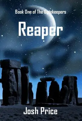 Faucheur : Le premier tome des Gardiens de la Porte - Reaper: Book One of The Gatekeepers