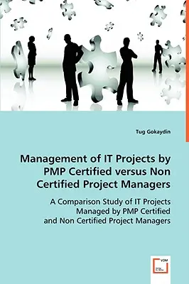 Gestion des projets #I'T par des chefs de projet certifiés PMP ou non certifiés - Management of #I'T Projects by PMP Certified versus Non Certified Project Managers