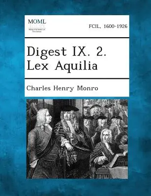 Digeste IX. 2. Lex Aquilia - Digest IX. 2. Lex Aquilia