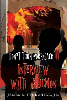 Ne tourne pas le dos II : Entretien avec un démon - Don't Turn Your Back II: Interview with a Demon