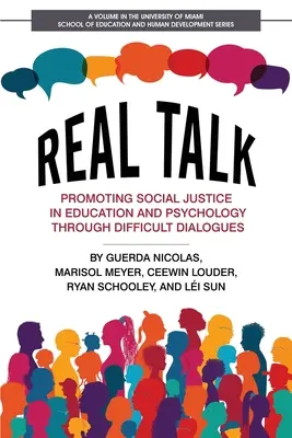 Parlons vrai : Promouvoir la justice sociale dans l'éducation et la psychologie à travers des dialogues difficiles - Real Talk: Promoting Social Justice in Education and Psychology Through Difficult Dialogues