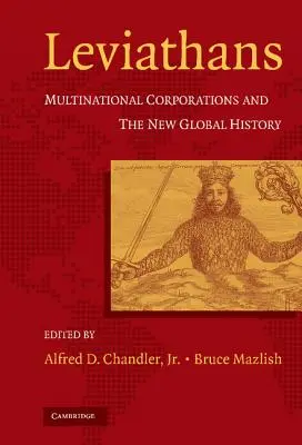 Les Léviathans : Les multinationales et la nouvelle histoire mondiale - Leviathans: Multinational Corporations and the New Global History