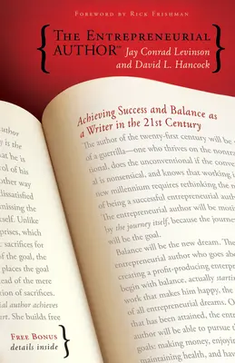 L'auteur entrepreneur : Réussir et trouver l'équilibre en tant qu'écrivain au 21e siècle - The Entrepreneurial Author: Achieving Success and Balance as a Writer in the 21st Century