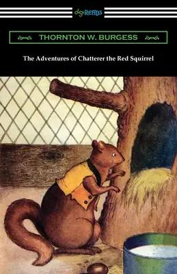 Les aventures de Chatterer l'écureuil rouge - The Adventures of Chatterer the Red Squirrel