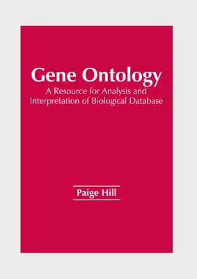 L'ontologie des gènes : Une ressource pour l'analyse et l'interprétation des bases de données biologiques - Gene Ontology: A Resource for Analysis and Interpretation of Biological Database