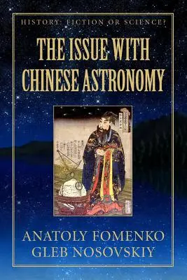 Le problème de l'astronomie chinoise - The Issue with Chinese Astronomy