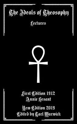 Les idéaux de la théosophie : Conférences - The Ideals of Theosophy: Lectures