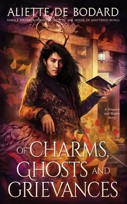 De charmes, de fantômes et de griefs - Of Charms, Ghosts and Grievances