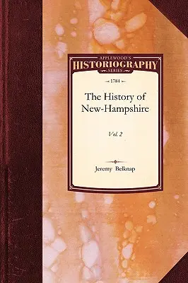 Histoire du New-Hampshire : Vol. 3 - History of New-Hampshire: Vol. 3