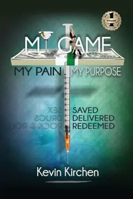 My Game My Pain My Purpose : My Story of Abuse, Abandon, Alcohol, Drugs, Sex and Redemption (Mon jeu, ma douleur, mon but : mon histoire d'abus, d'abandon, d'alcool, de drogues, de sexe et de rédemption) - My Game My Pain My Purpose: My Story of Abuse, Abandonment, Alcohol, Drugs, Sex and Redemption