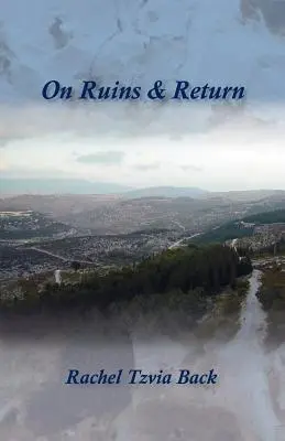 Sur les ruines et le retour - On Ruins & Return