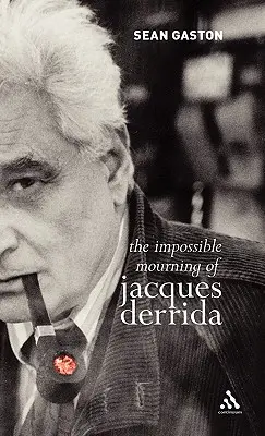 L'impossible deuil de Jacques Derrida - The Impossible Mourning of Jacques Derrida