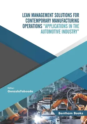 Solutions de gestion allégée pour les opérations de fabrication contemporaines - Lean Management Solutions for Contemporary Manufacturing Operations