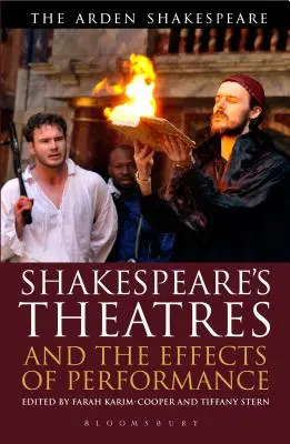 Les théâtres de Shakespeare et les effets de la représentation - Shakespeare's Theatres and the Effects of Performance