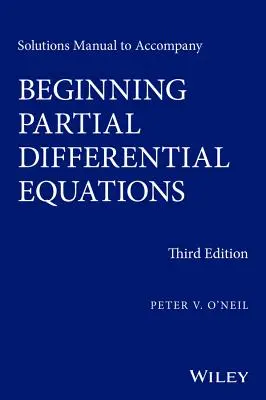 Manuel de solutions pour accompagner les équations différentielles partielles débutantes - Solutions Manual to Accompany Beginning Partial Differential Equations
