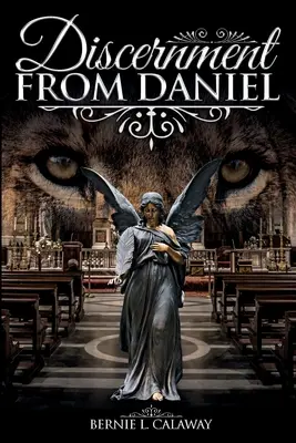 Le discernement selon Daniel - Discernment from Daniel