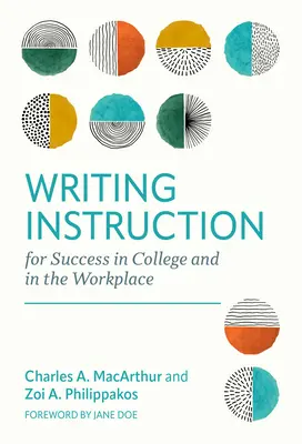 Writing Instruction for Success in College and in the Workplace (Enseignement de l'écriture pour la réussite à l'université et sur le lieu de travail) - Writing Instruction for Success in College and in the Workplace