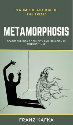 La Métamorphose : Franz Kafka - The Metamorphosis: Franz Kafka