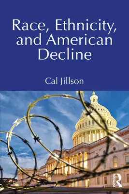 Race, ethnicité et déclin américain - Race, Ethnicity, and American Decline