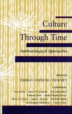 La culture à travers le temps : approches anthropologiques - Culture Through Time: Anthropological Approaches