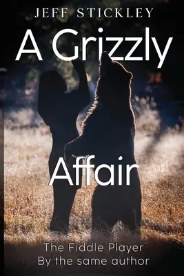 Une affaire de grizzly - A Grizzly Affair