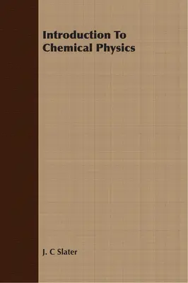 Introduction à la physique chimique - Introduction To Chemical Physics