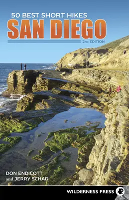 50 Best Short Hikes : San Diego - 50 Best Short Hikes: San Diego