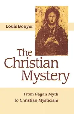 Le mystère chrétien - The Christian Mystery