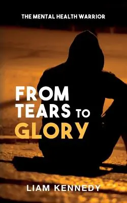 Des larmes à la gloire - From Tears to Glory