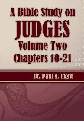 Étude biblique sur les Juges, volume deux - A Bible Study on Judges, Volume Two