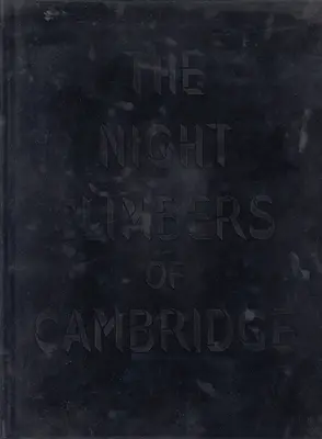 Thomas Mailaender : Les grimpeurs de nuit de Cambridge - Thomas Mailaender: The Night Climbers of Cambridge