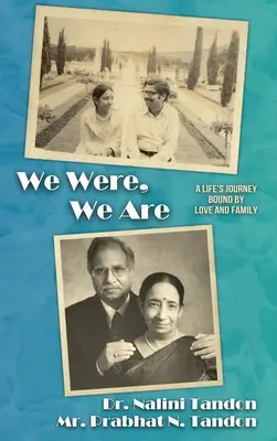 Nous étions, nous sommes : Le parcours d'une vie liée par l'amour et la famille - We Were, We Are: A Life's Journey Bound by Love and Family