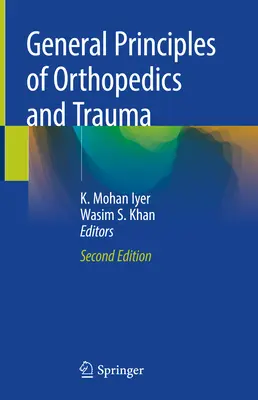 Principes généraux d'orthopédie et de traumatologie - General Principles of Orthopedics and Trauma