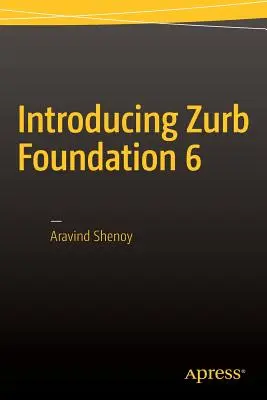 Présentation de Zurb Foundation 6 - Introducing Zurb Foundation 6