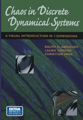 Chaos dans les systèmes dynamiques discrets : Une introduction visuelle en 2 dimensions - Chaos in Discrete Dynamical Systems: A Visual Introduction in 2 Dimensions