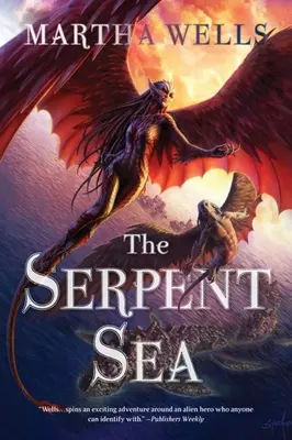 La Mer des Serpents : Le deuxième tome des livres de la Raksura - The Serpent Sea: Volume Two of the Books of the Raksura