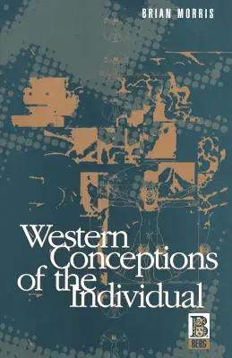 Les conceptions occidentales de l'individu - Western Conceptions of the Individual